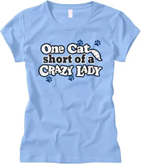 Cybertela Women's One Cat Short of A Crazy Lady, Funny Fitted T-Shirt